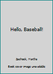 Board book Hello, Baseball! Book