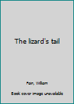 Unknown Binding The lizard's tail Book