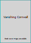 Hardcover Vanishing Cornwall [French] Book