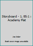 Paperback Storyboard - 1. 85:1 : Academy Flat Book