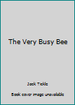 Hardcover The Very Busy Bee Book