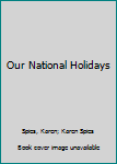Hardcover Our National Holidays Book