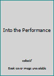 Hardcover Into the Performance [German] Book
