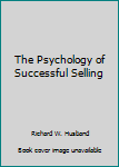 Hardcover The Psychology of Successful Selling Book