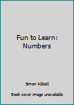 Board book Fun to Learn: Numbers Book