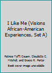 Paperback I Like Me (Visions African-American Experiences, Set A) Book