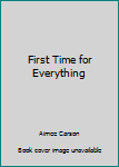 Paperback First Time for Everything Book