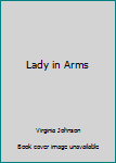 Hardcover Lady in Arms Book