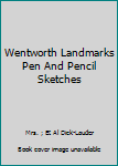 Hardcover Wentworth Landmarks Pen And Pencil Sketches Book