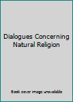 Dialogues Concerning Natural Religion