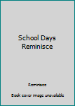 Hardcover School Days Reminisce Book