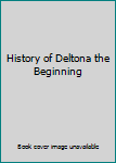 Paperback History of Deltona the Beginning Book