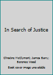 Mass Market Paperback In Search of Justice Book