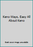 Unknown Binding Keno Ways, Easy All About Keno Book