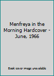 Hardcover Menfreya in the Morning Hardcover - June, 1966 Book