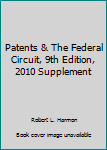 Paperback Patents & The Federal Circuit, 9th Edition, 2010 Supplement Book