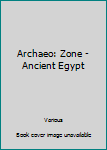 Archaeo: Zone - Ancient Egypt