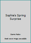 Paperback Sophie's Spring Surprise Book