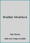 Paperback Brazilian Adventure Book