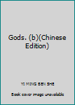 Paperback Gods. (b)(Chinese Edition) [Chinese] Book