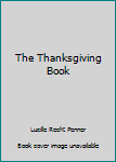 Hardcover The Thanksgiving Book