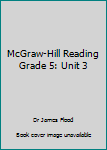 Spiral-bound McGraw-Hill Reading Grade 5: Unit 3 Book