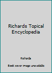 Hardcover Richards Topical Encyclopedia Book