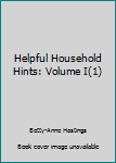 Mass Market Paperback Helpful Household Hints: Volume I(1) Book