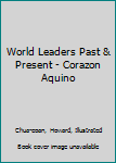 Hardcover World Leaders Past & Present - Corazon Aquino Book