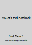 Trial Notebook