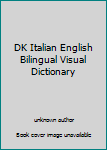 Paperback DK Italian English Bilingual Visual Dictionary Book