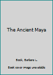 Hardcover The Ancient Maya Book