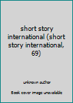 Unknown Binding short story international (short story international, 69) Book