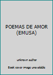 POEMAS DE AMOR (EMUSA)