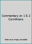 Hardcover Commentary on 1 & 2 Corinthians Book
