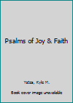 Paperback Psalms of Joy & Faith Book