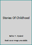 Hardcover Stories Of Childhood Book