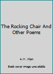 Hardcover The Rocking Chair And Other Poems Book