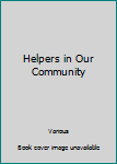 Paperback Helpers in Our Community Book