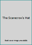 The Scarecrow's Hat
