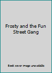 Audio CD Frosty and the Fun Street Gang Book