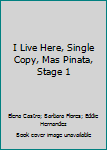Paperback I Live Here, Single Copy, Mas Pinata, Stage 1 Book