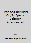 Paperback Lydia and Her Kitten Ort/Rr Special Selection Americanized Book