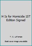 Unknown Binding H Is for Homicide 1ST Edition Signed Book