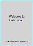 Welcome to Collinwood