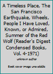 A Timeless Place, The San Francisco Earthquake, Wheels, People I Have Loved, Known, or Admired, Summer of the Red Wolf