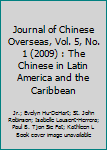 Journal of Chinese Overseas, Vol. 5, No. 1 (2009) : The Chinese in Latin America and the Caribbean
