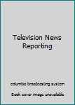 Hardcover Television News Reporting Book