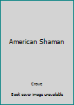 Paperback American Shaman Book