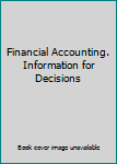 Paperback Financial Accounting. Information for Decisions Book